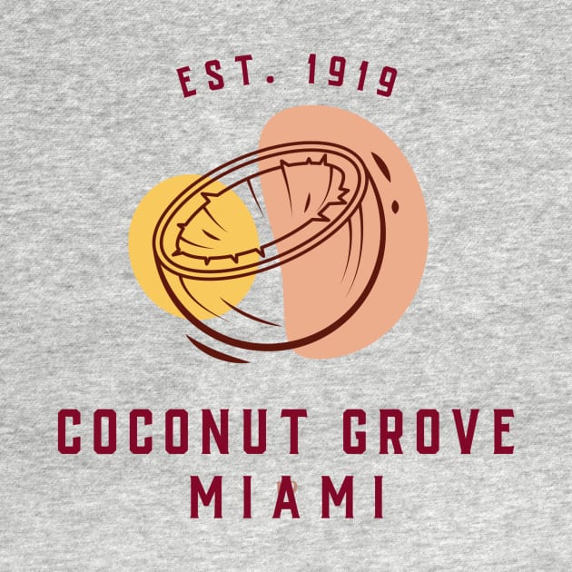 Coconut Grove Miami Established 1919 by Be Yourself Tees